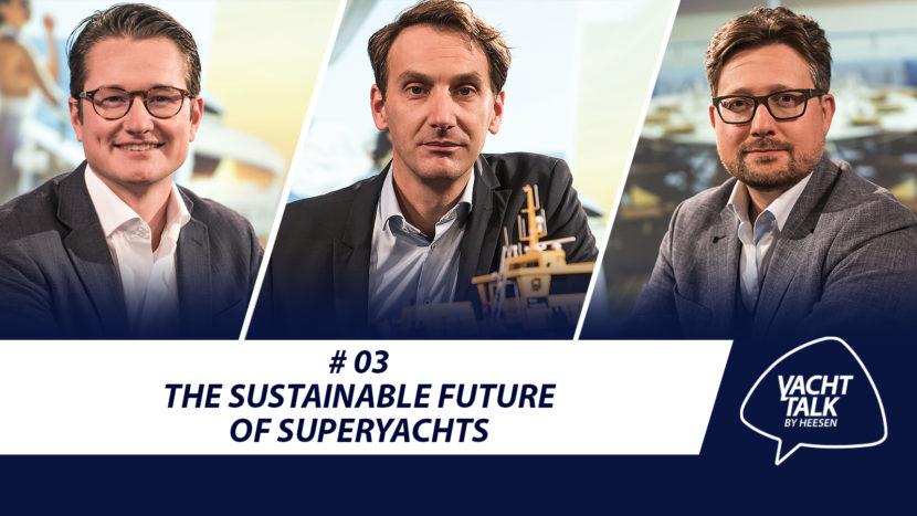 Yacht Talk by Heesen - The Sustainable Future of Superyachts